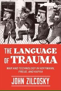Cover of Zilcosky's The Language of Trauma